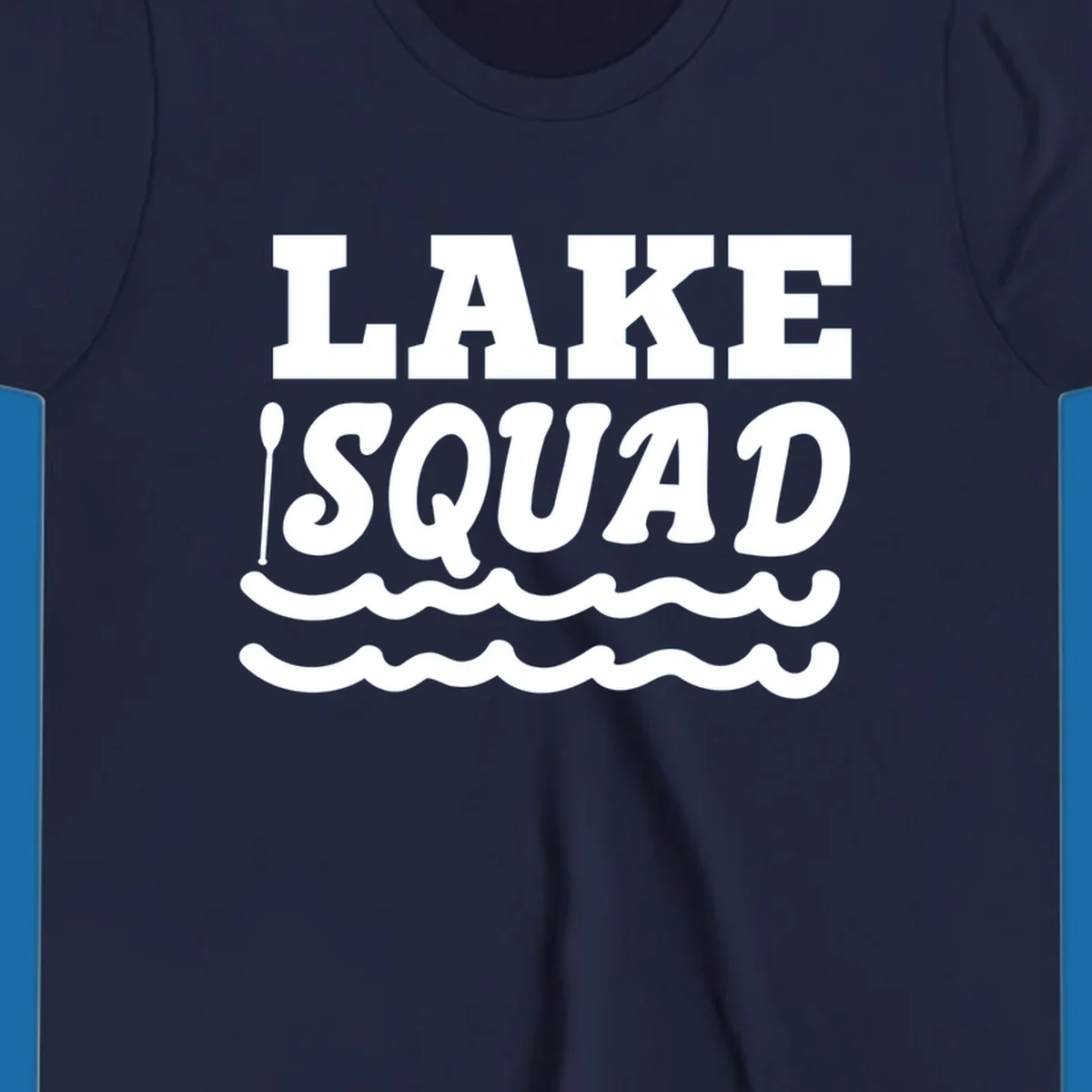 Lake squad text with oars and waves, for matching lake trip apparel.