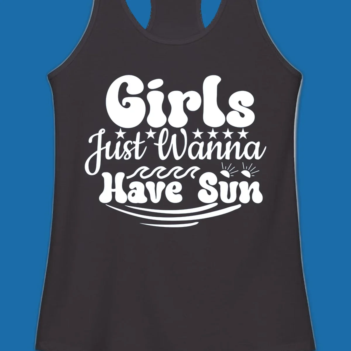 Girls Just Wanna Have Sun retro design with stars, waves, and sun graphics.