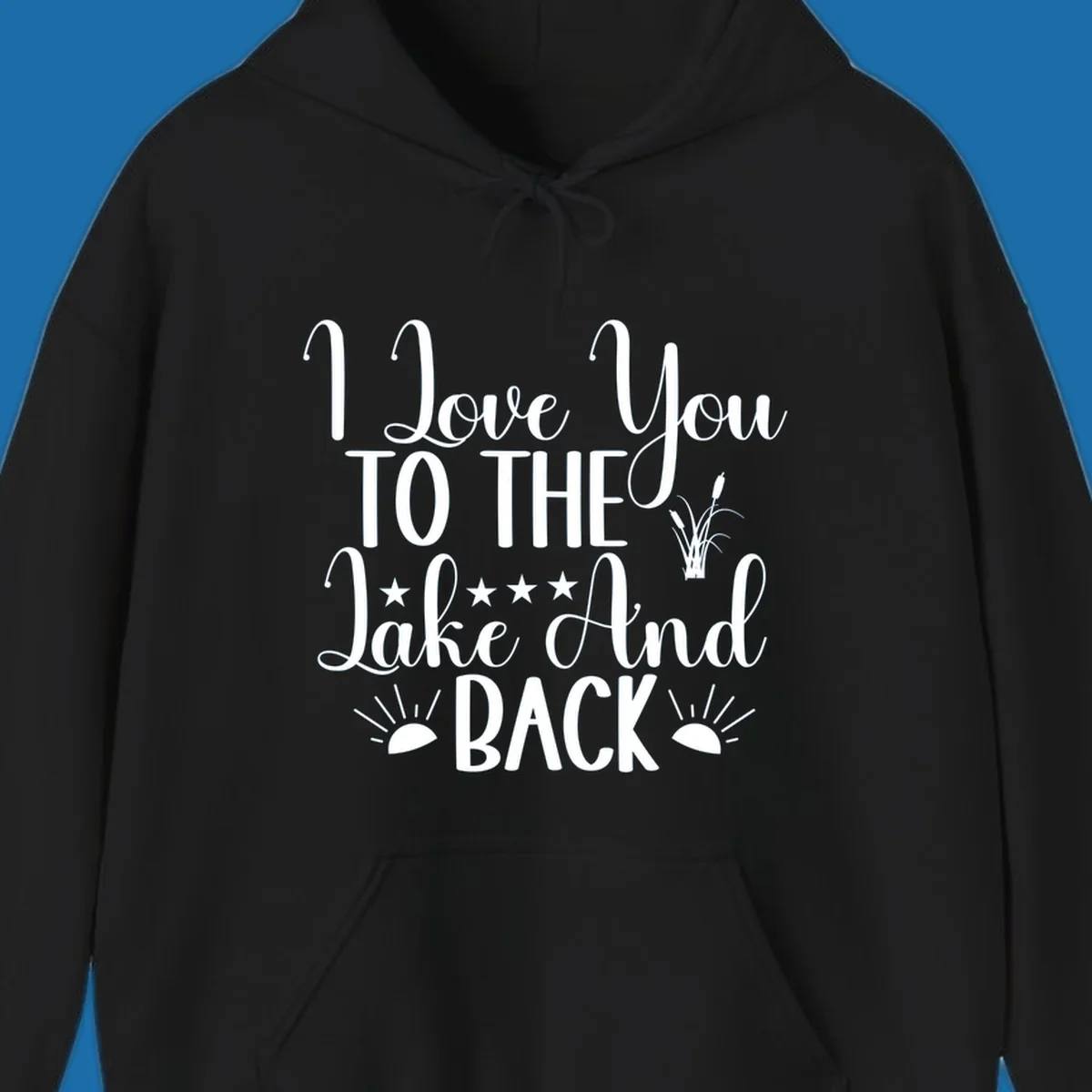 Text design 'I Love You To The Lake And Back' with lake-themed graphics.