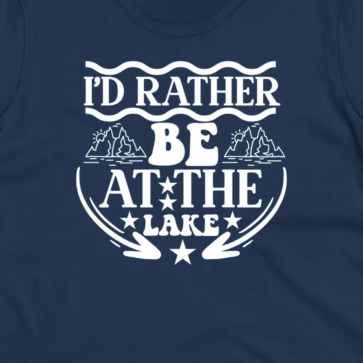 I'd Rather Be At The Lake mountain graphic tee design