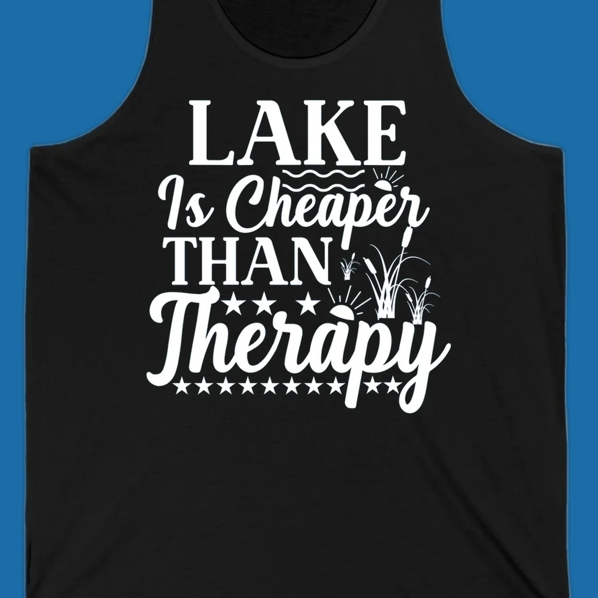 White text design 'LAKE Is Cheaper THAN Therapy' with lake elements for lake-therapy.