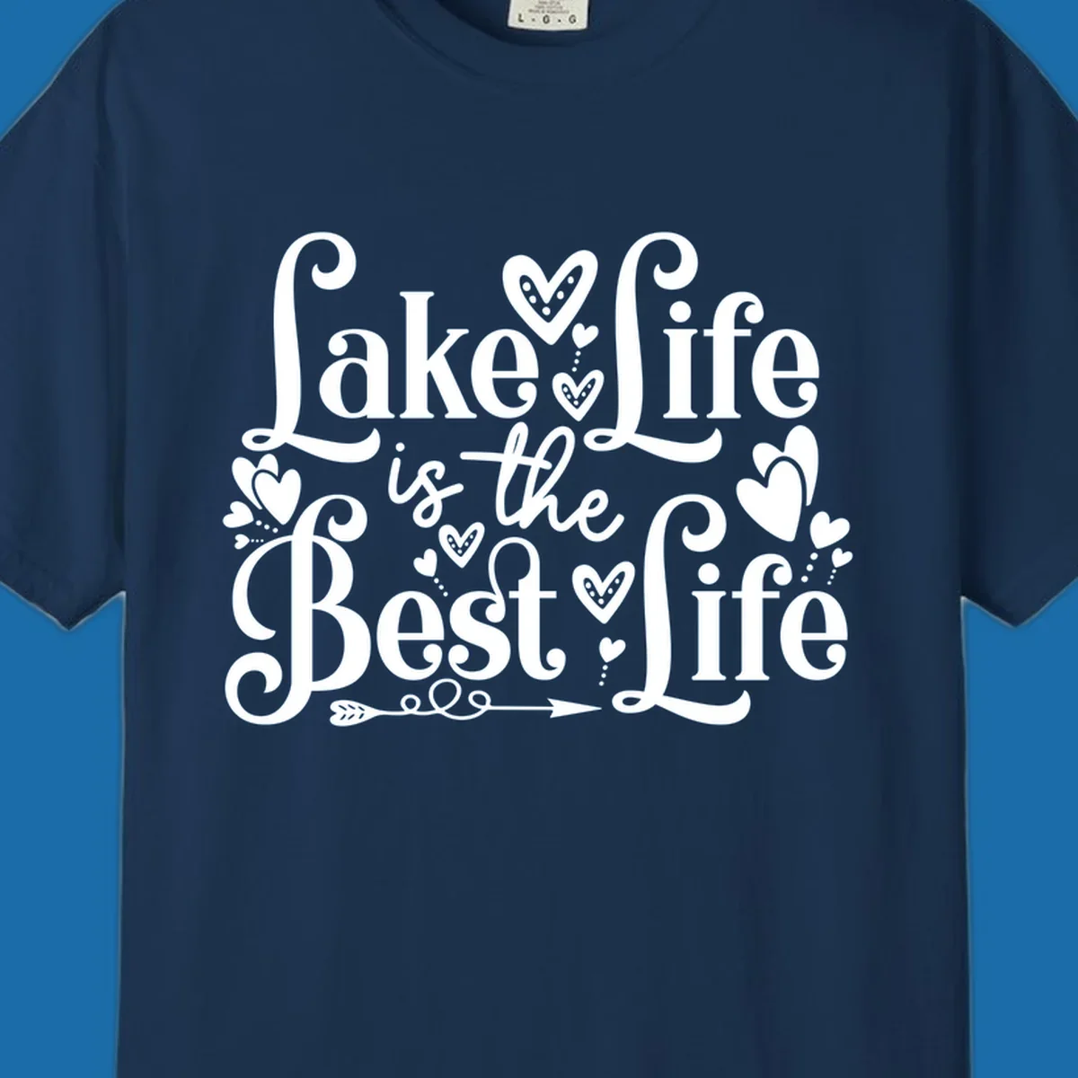 Lake Life Is The Best Life typography with heart and arrow accents.