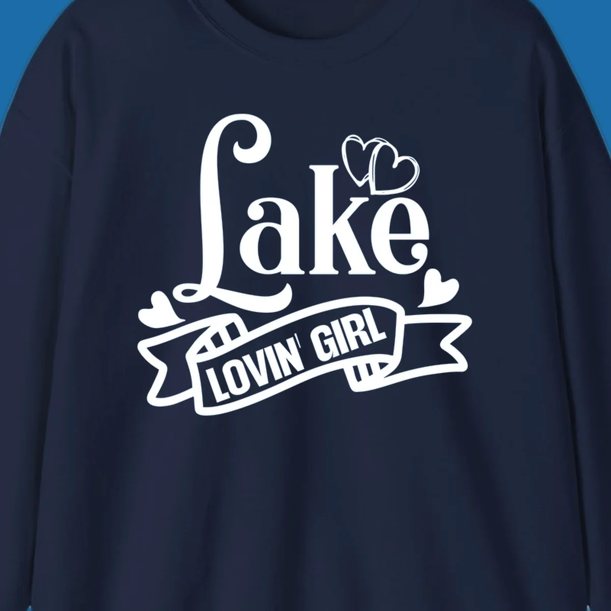 Lake Lovin' Girl lifestyle design with script 'Lake' and banner 'LOVIN' GIRL' with hearts.
