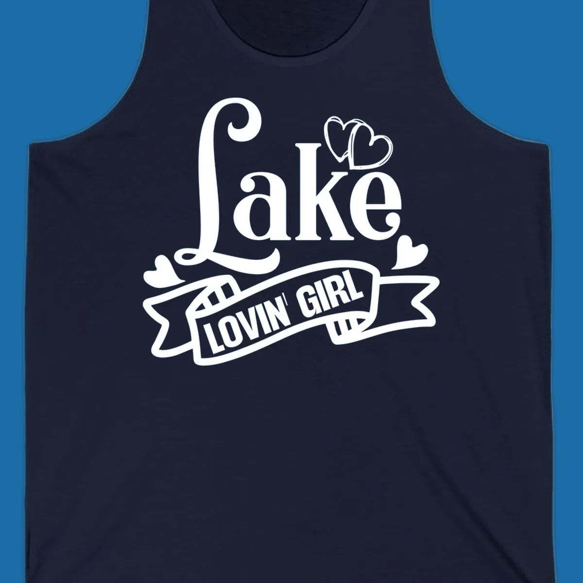 Lake Lovin' Girl lifestyle design with script 'Lake' and banner 'LOVIN' GIRL' with hearts.