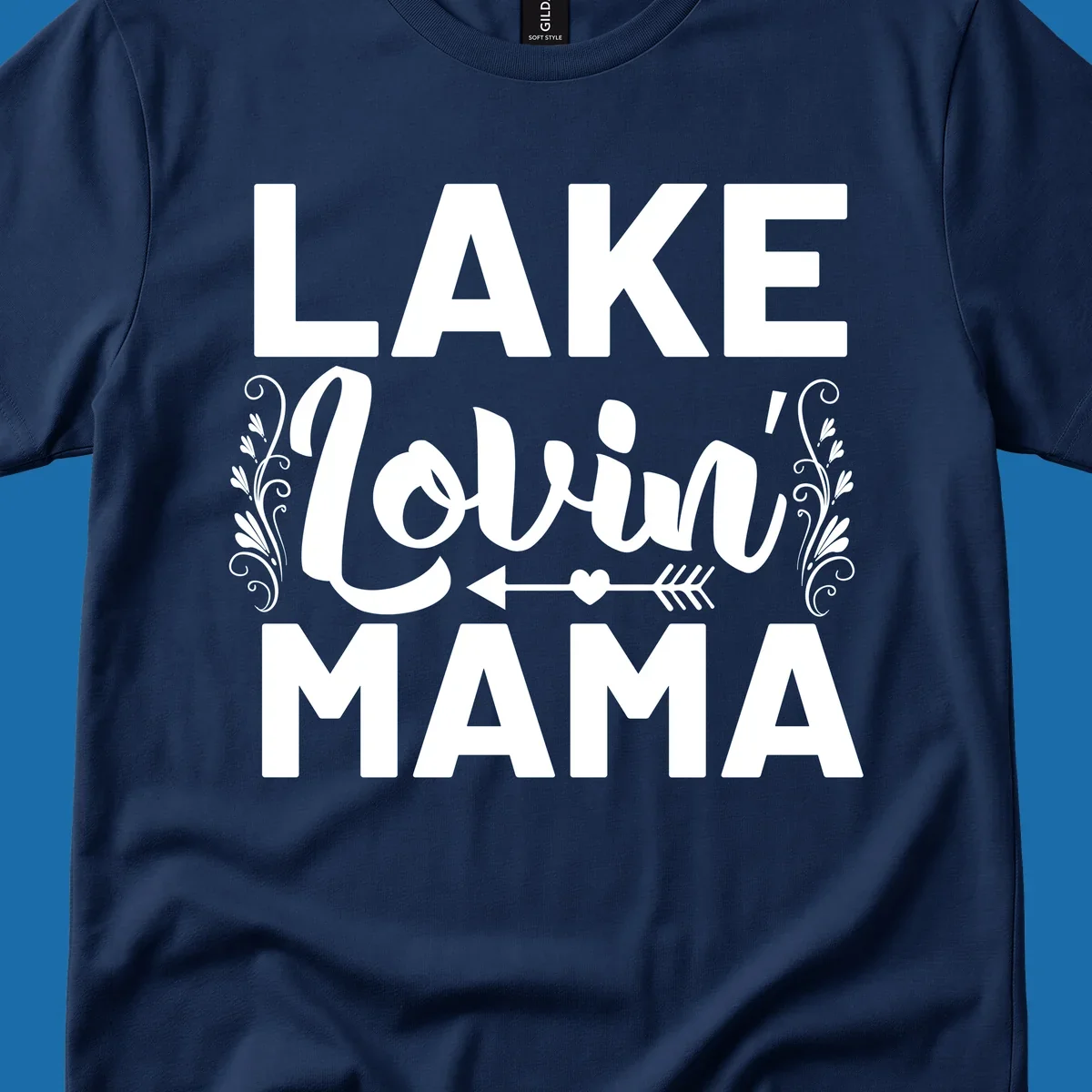 Lake Lovin' Mama text design with arrow and heart.