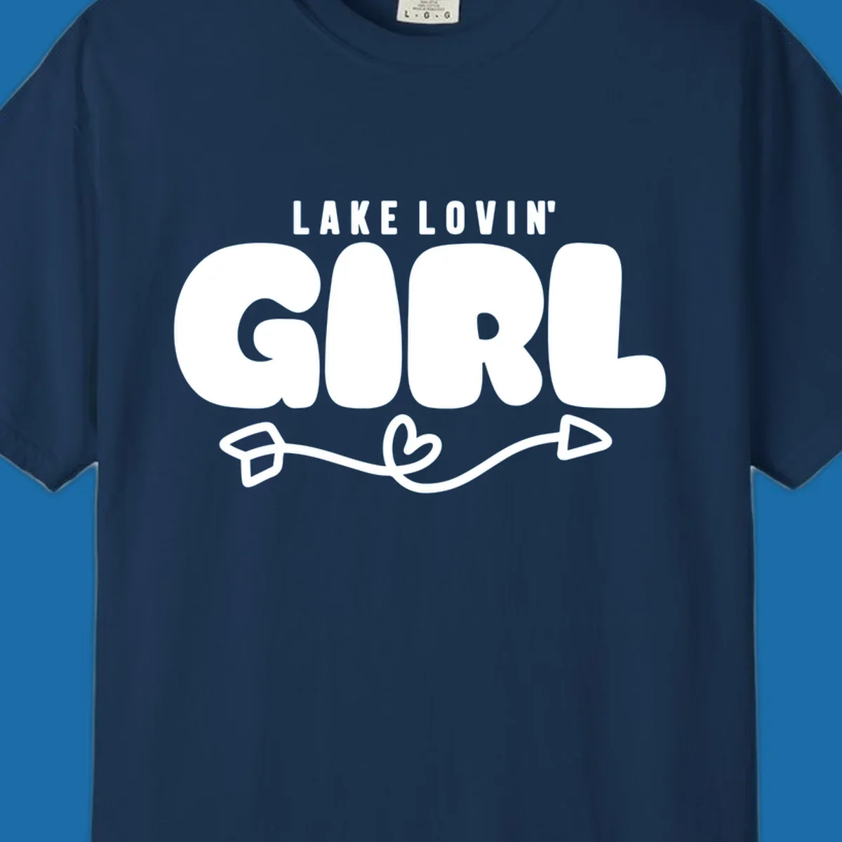 Lake Lovin' Girl text with arrow and heart graphic.