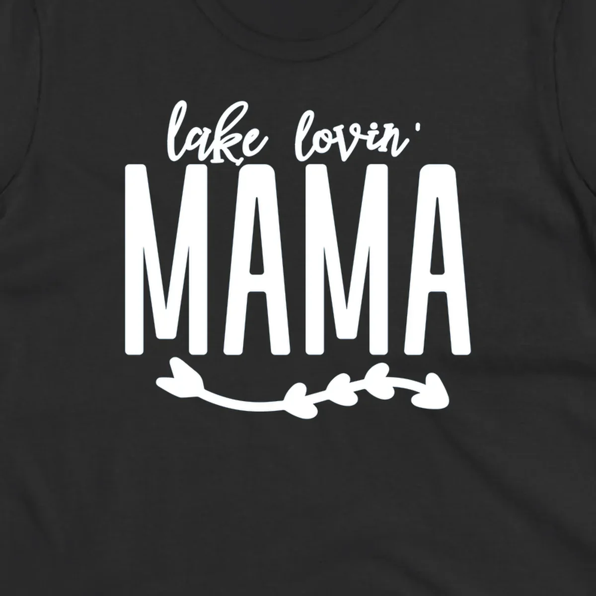 Lake lovin mama text with arrow graphic