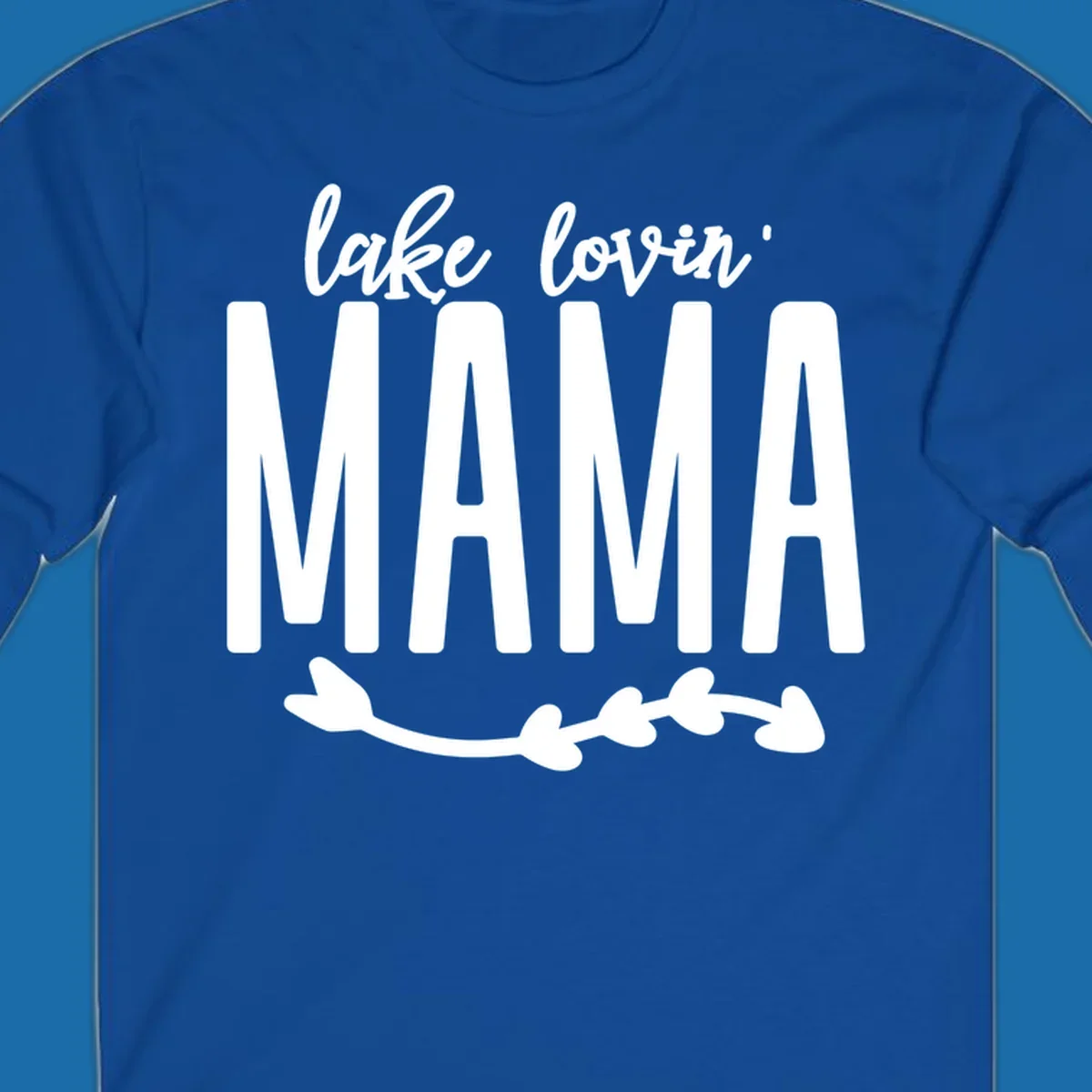 Lake lovin mama text with arrow graphic