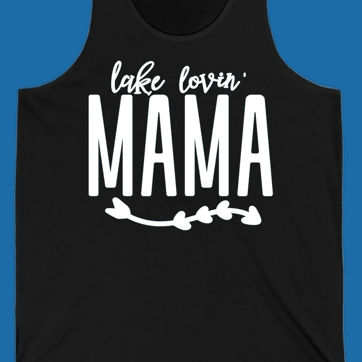 Lake lovin mama text with arrow graphic
