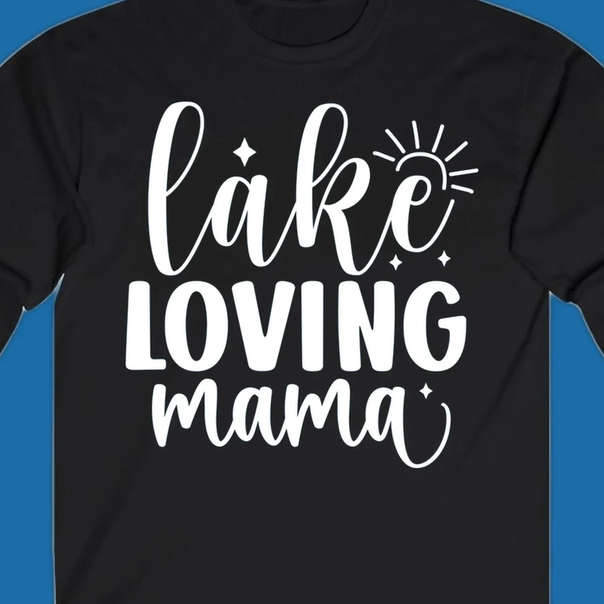 Lake loving mama script design with sun and sparkles.