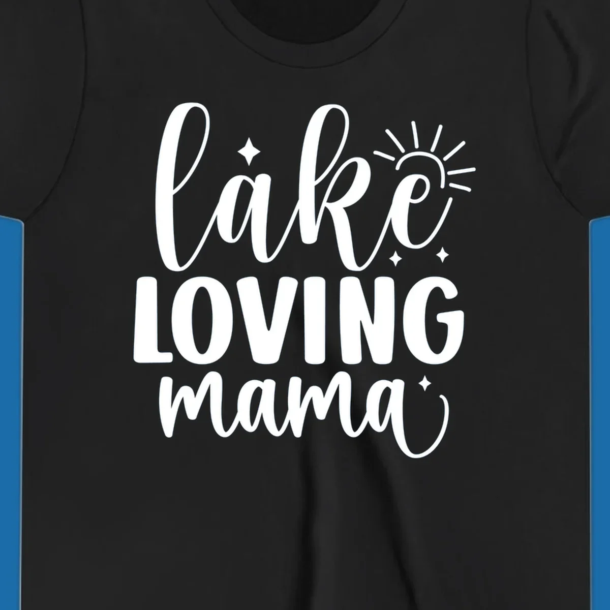 Lake loving mama script design with sun and sparkles.