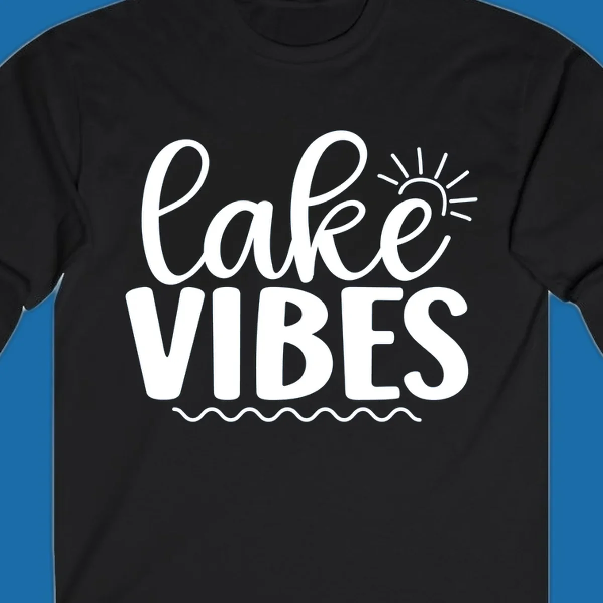 White text 'lake VIBES' with sun and wavy lines, for lake-day apparel.