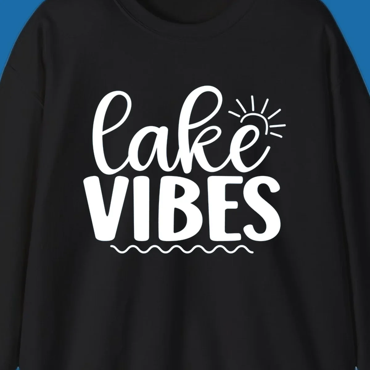 White text 'lake VIBES' with sun and wavy lines, for lake-day apparel.