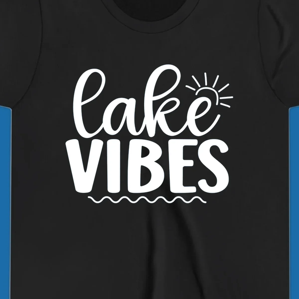 White text 'lake VIBES' with sun and wavy lines, for lake-day apparel.
