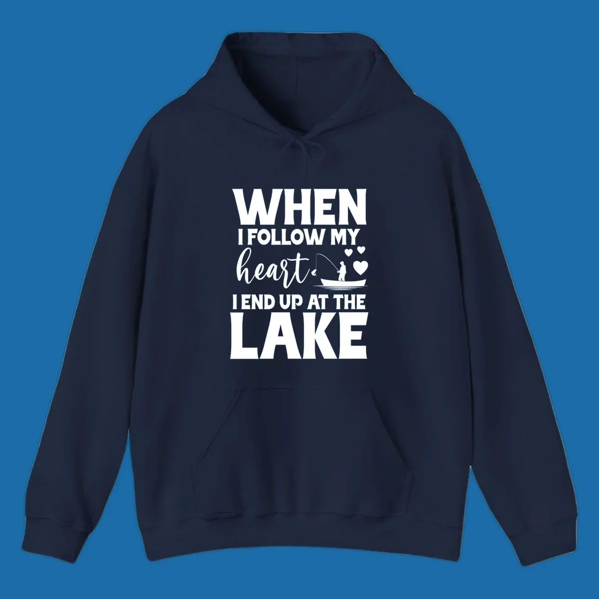 When I Follow My Heart Lake Design with fisherman and hearts.