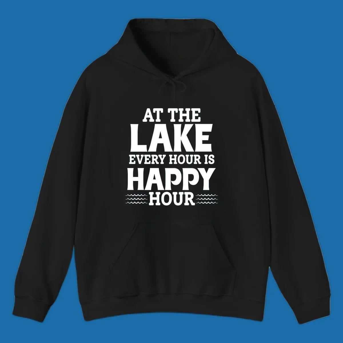 Text design 'At The Lake Every Hour Is Happy Hour' with wave accents, for lake-happy-hour apparel.