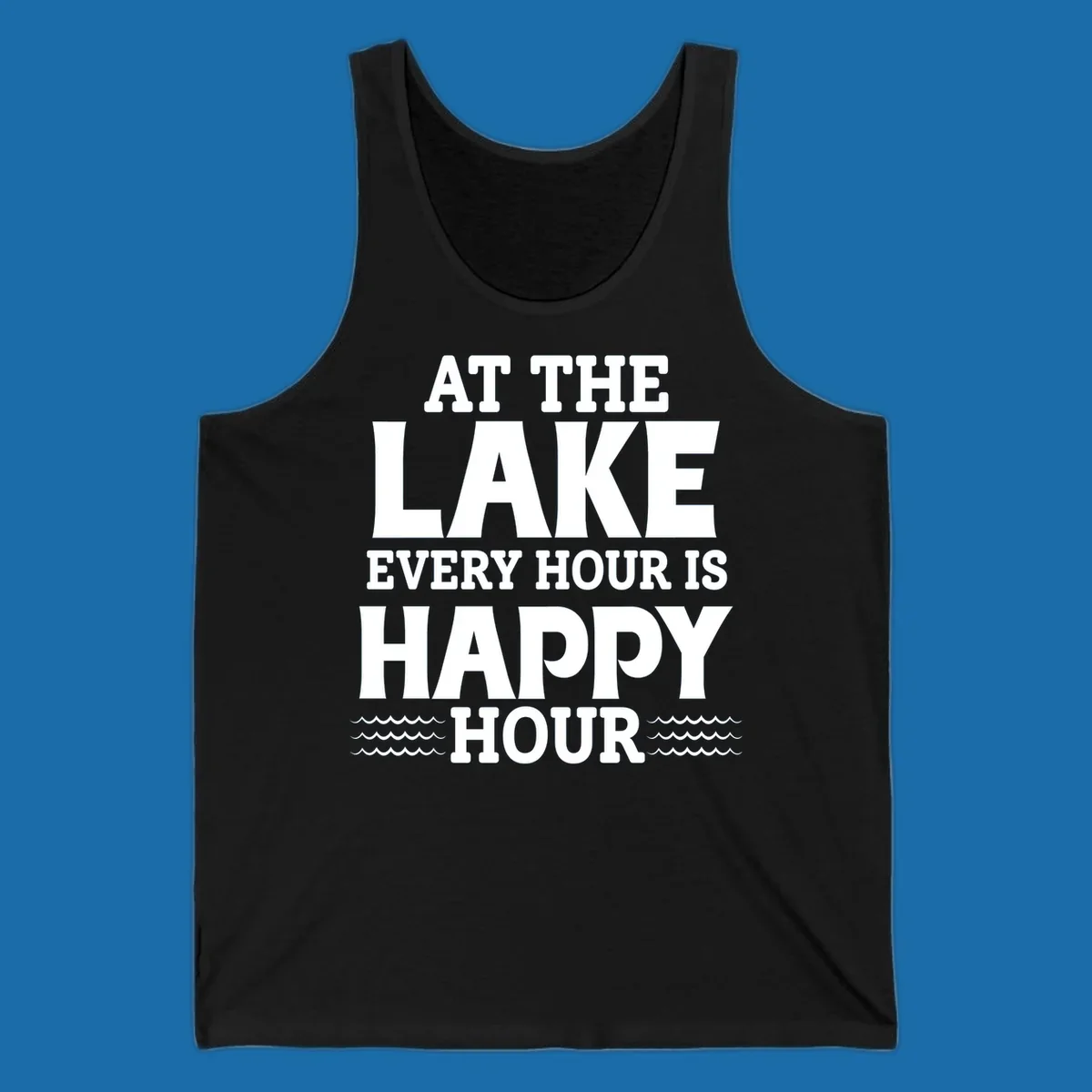Text design 'At The Lake Every Hour Is Happy Hour' with wave accents, for lake-happy-hour apparel.