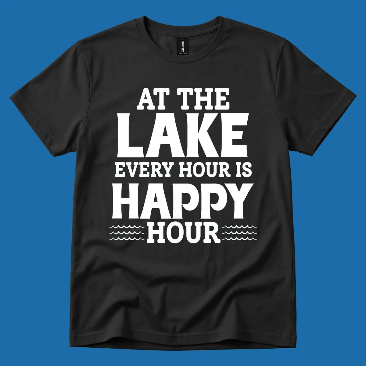 Text design 'At The Lake Every Hour Is Happy Hour' with wave accents, for lake-happy-hour apparel.