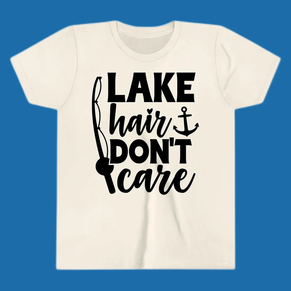 Lake Hair Don't Care text with fishing rod and anchor graphic.