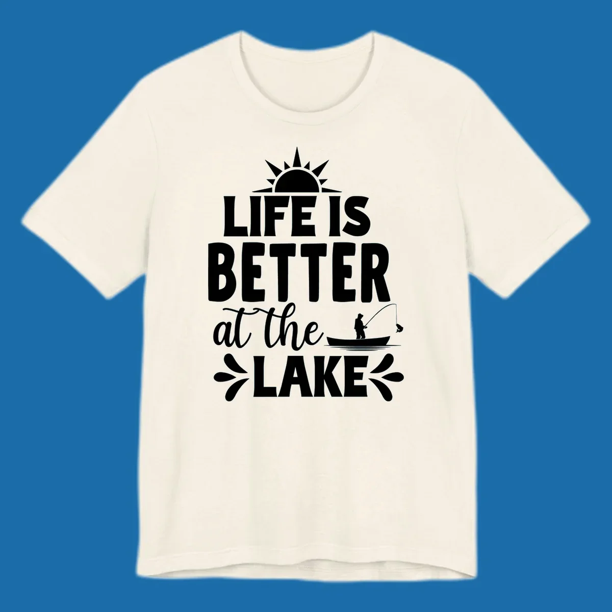 Life is better at the lake design with sun, fisherman, and fish.