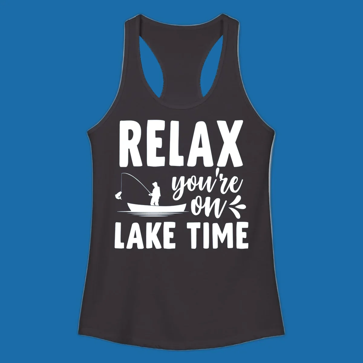 Relax you're on lake time fishing graphic with fisherman in boat catching fish.