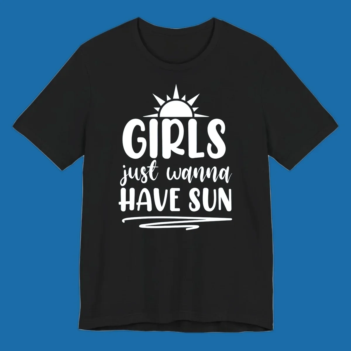 Girls just wanna have sun text and sun graphic for summer lake days.
