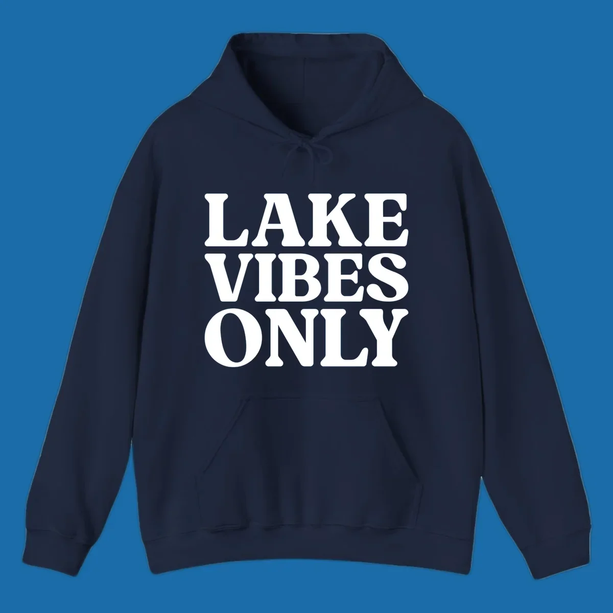 Bold white text reading LAKE VIBES ONLY, emphasizing a lake-life theme.