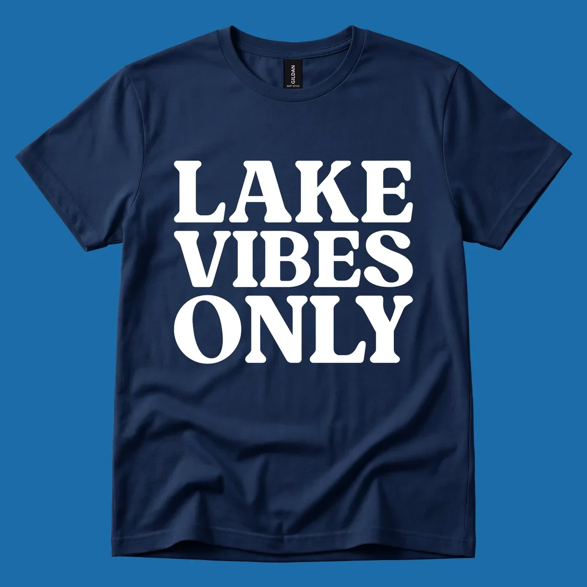 Bold white text reading LAKE VIBES ONLY, emphasizing a lake-life theme.