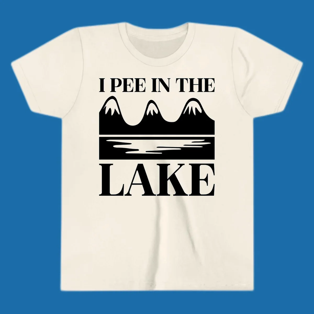 Text 'I Pee In The Lake' with graphic of mountains and lake