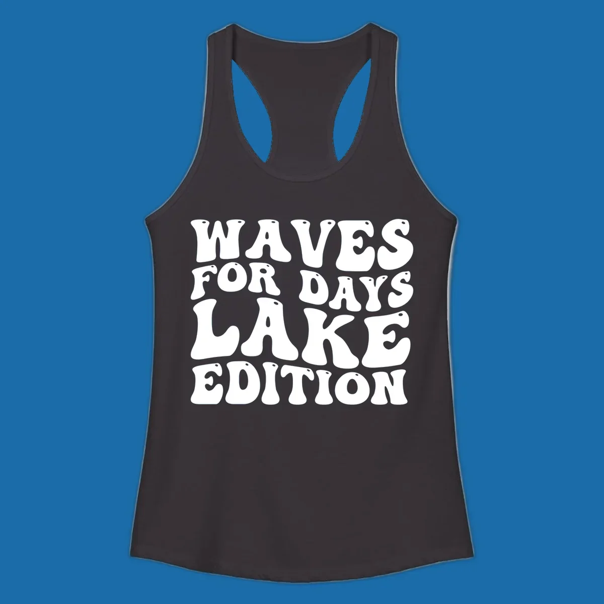 Retro bubbly white text: Waves For Days Lake Edition on black background.