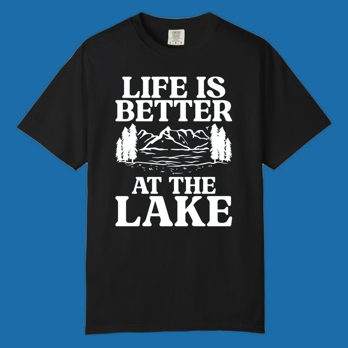 Life is better at the lake scenic design with mountains, lake, and trees