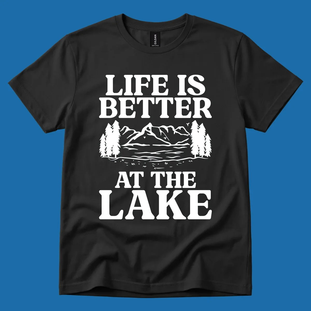 Life is better at the lake scenic design with mountains, lake, and trees
