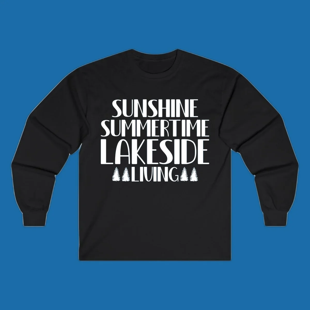 Sunshine summertime lakeside living text with pine trees, white on black and white backgrounds.