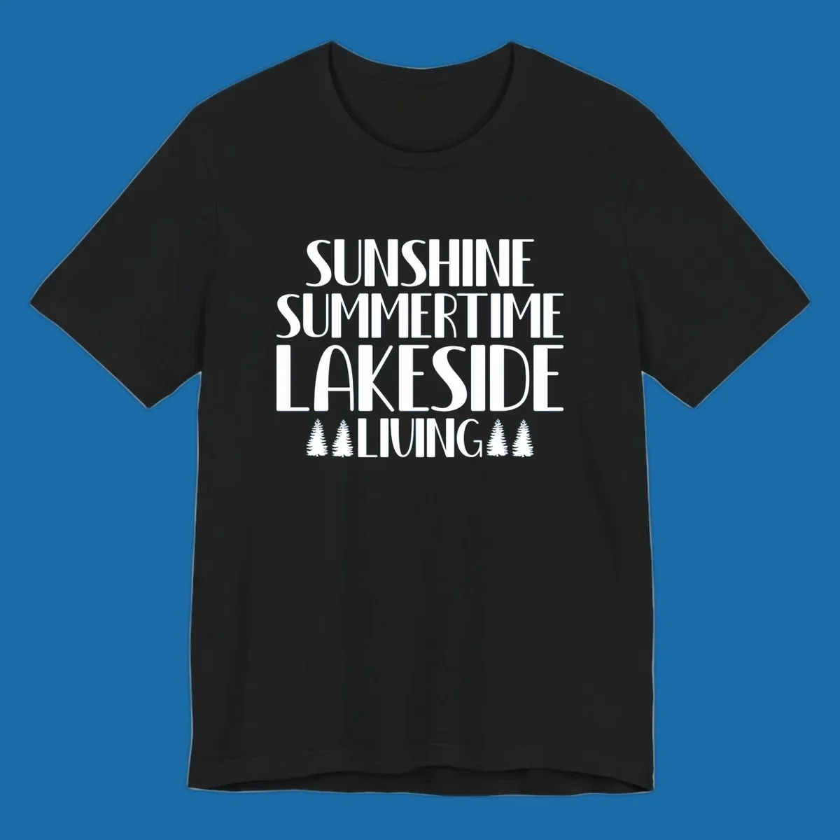 Sunshine summertime lakeside living text with pine trees, white on black and white backgrounds.