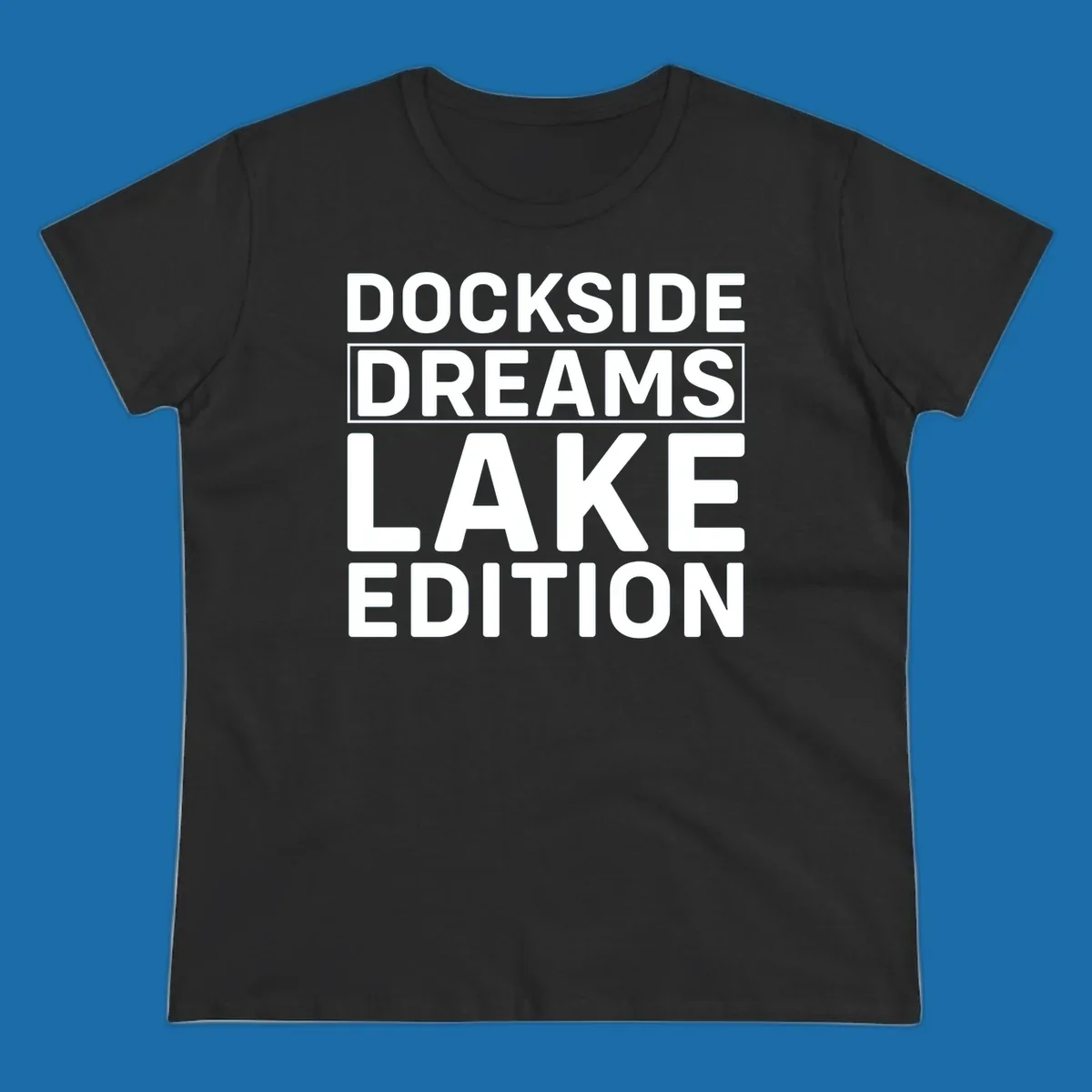 Dockside Dreams Lake Edition text design in bold white lettering.