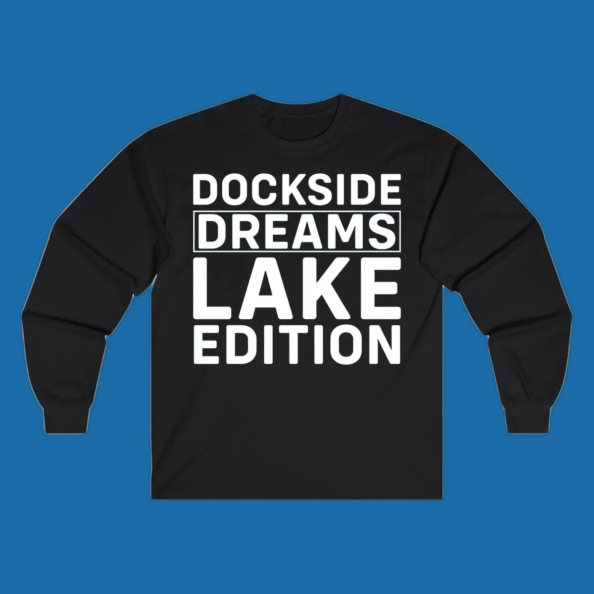 Dockside Dreams Lake Edition text design in bold white lettering.