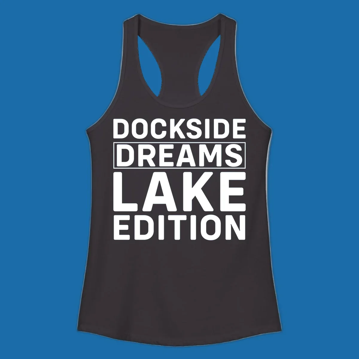 Dockside Dreams Lake Edition text design in bold white lettering.