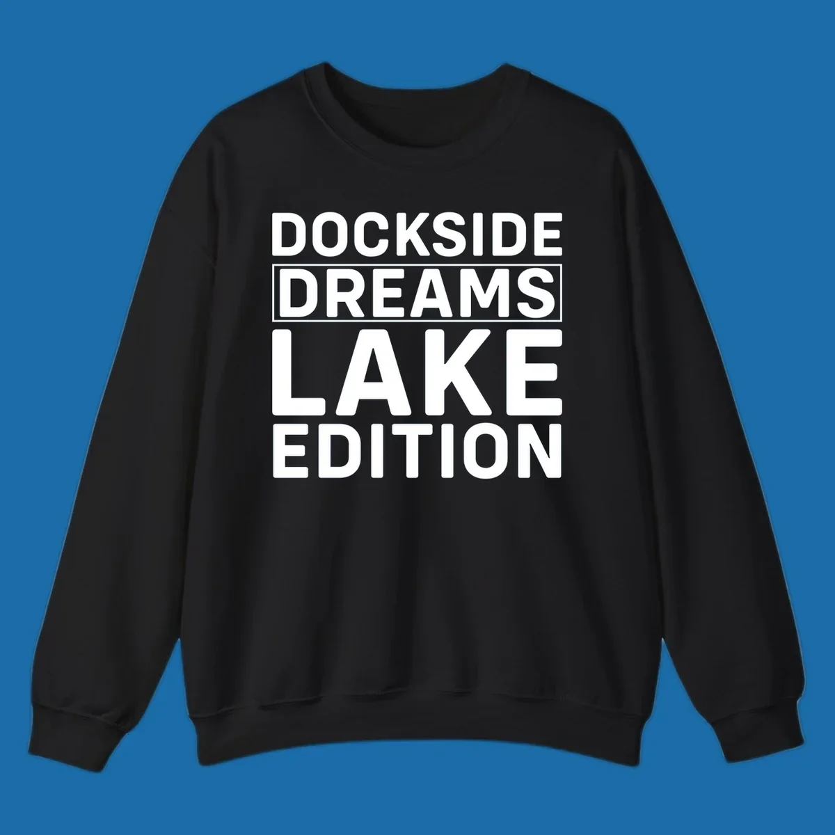 Dockside Dreams Lake Edition text design in bold white lettering.