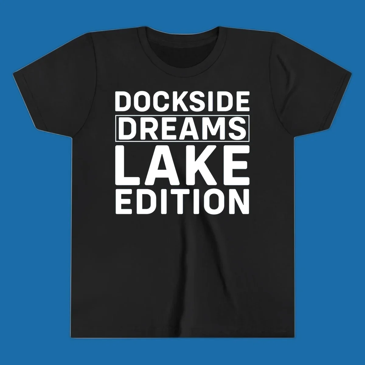 Dockside Dreams Lake Edition text design in bold white lettering.