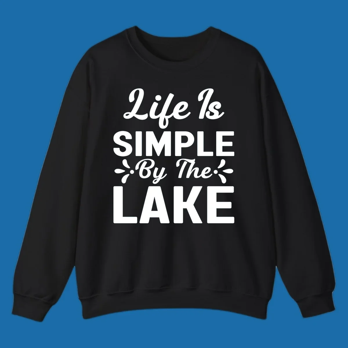 Life Is Simple By The Lake text design with floral accents.