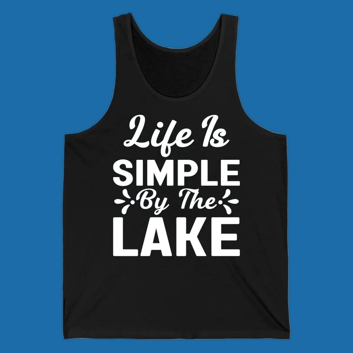 Life Is Simple By The Lake text design with floral accents.