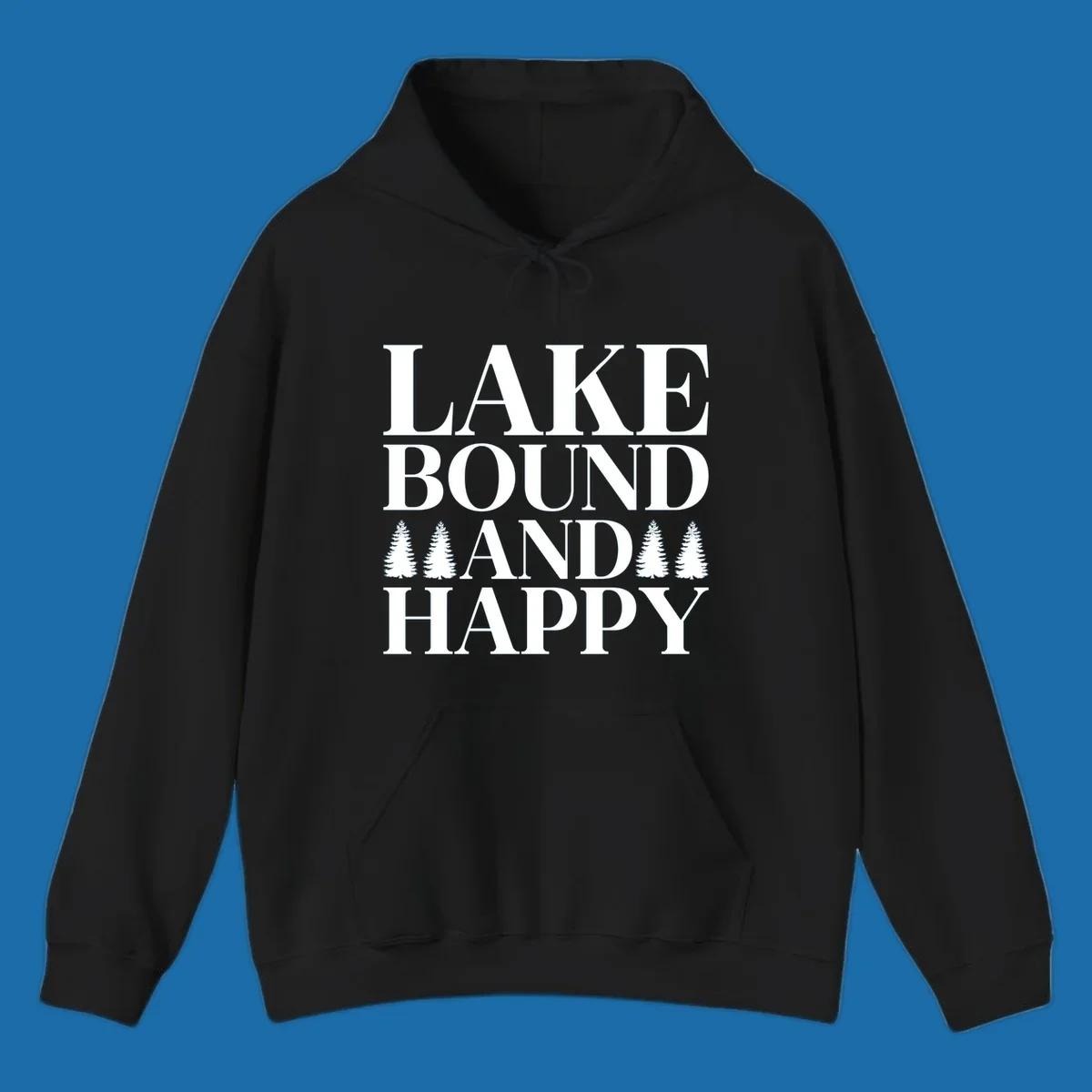 Lake Bound And Happy text with pine trees graphic for lake life apparel.