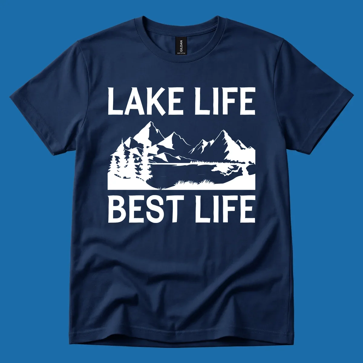 Lake life best life mountain scene with pine trees and lake