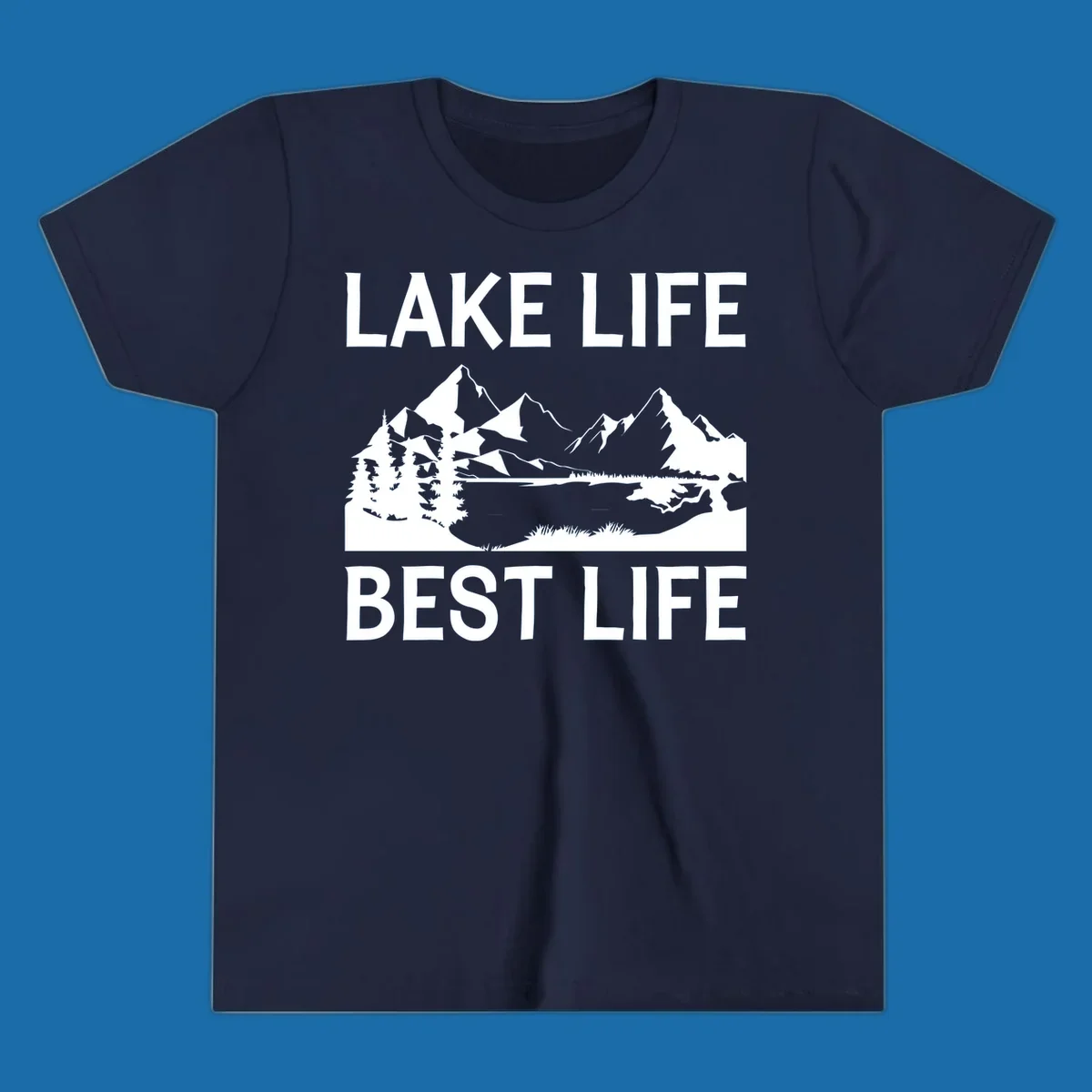 Lake life best life mountain scene with pine trees and lake