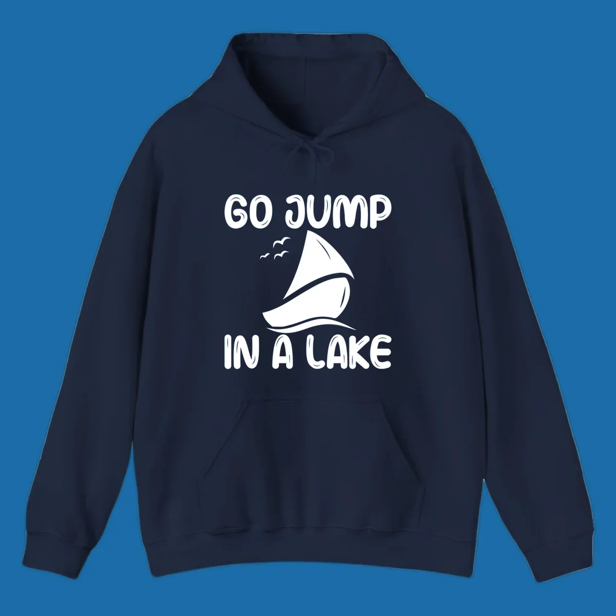 Go Jump In A Lake sailboat graphic with text.