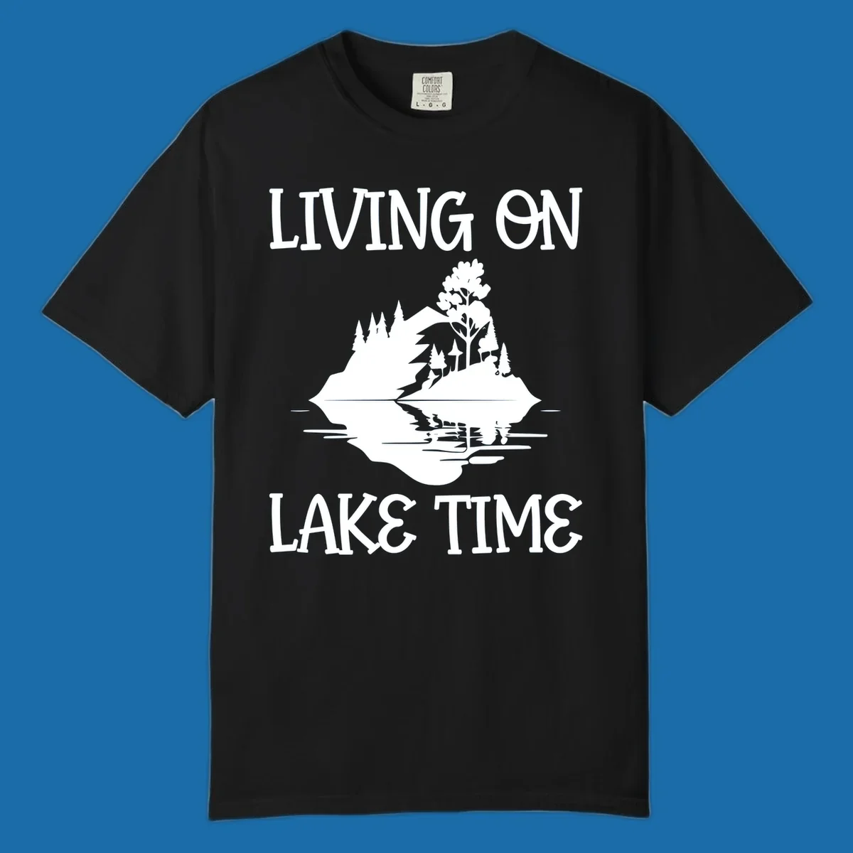 Living on lake time design with island trees mountains and water reflection.