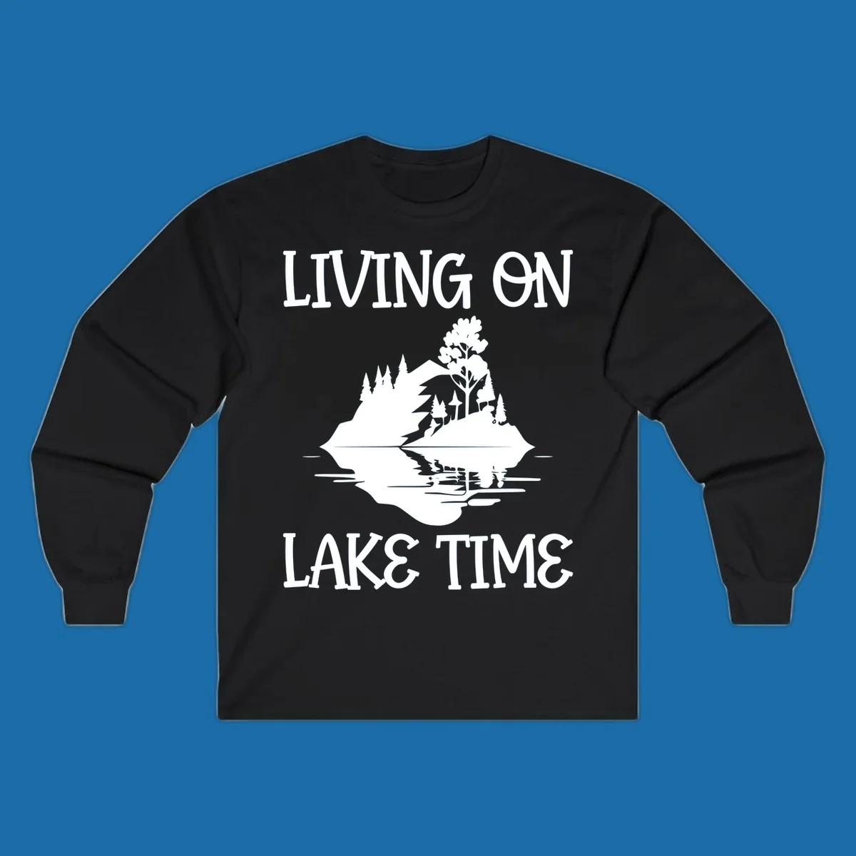Living on lake time design with island trees mountains and water reflection.