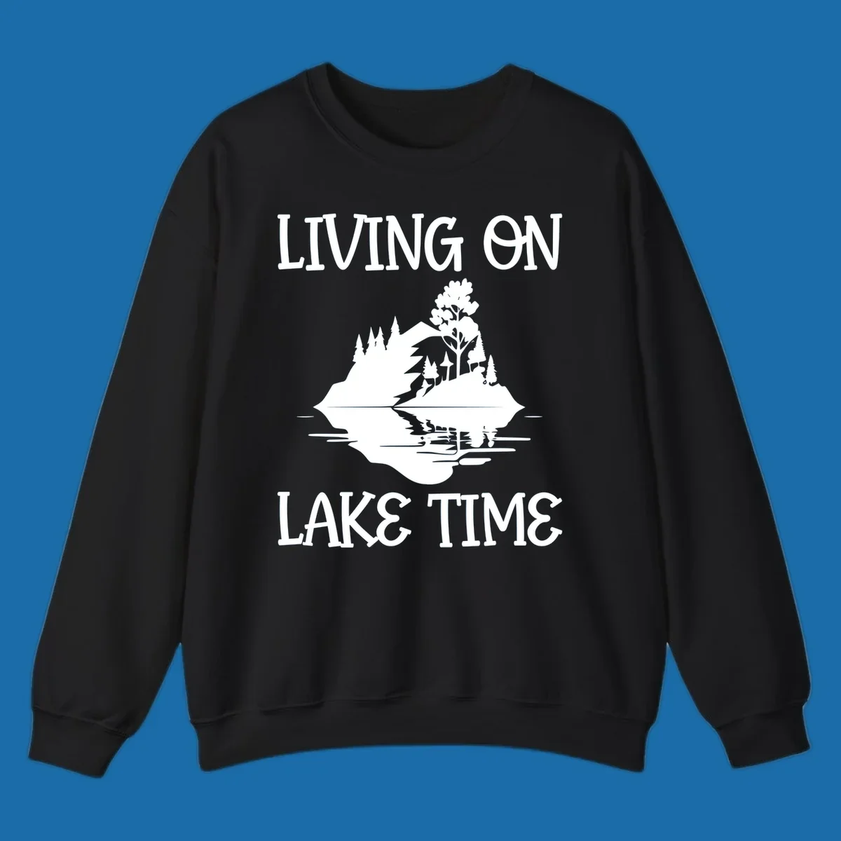 Living on lake time design with island trees mountains and water reflection.