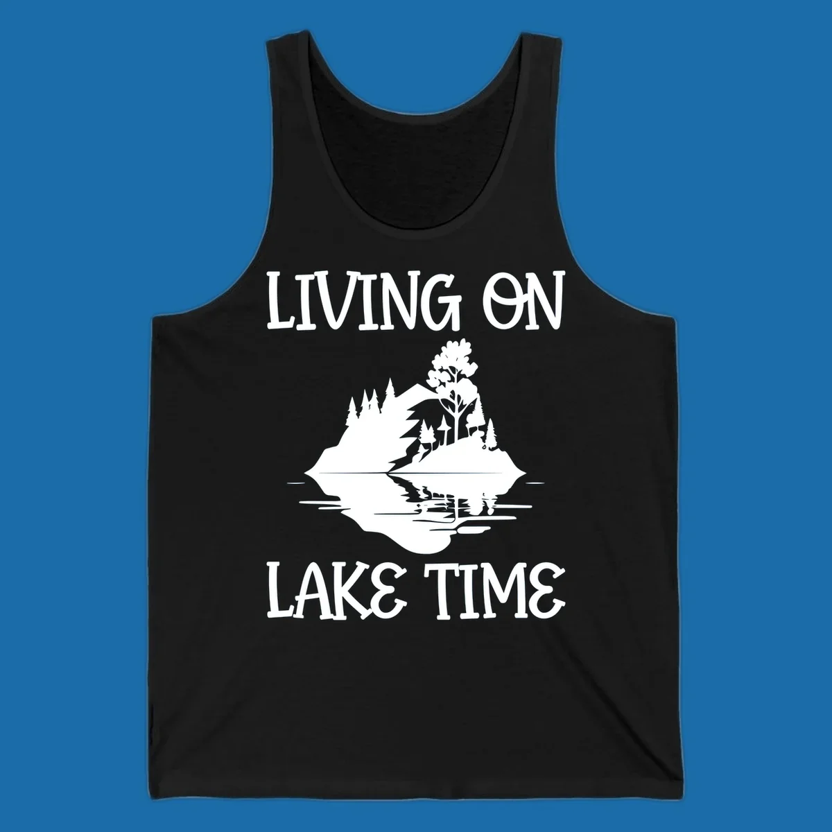 Living on lake time design with island trees mountains and water reflection.