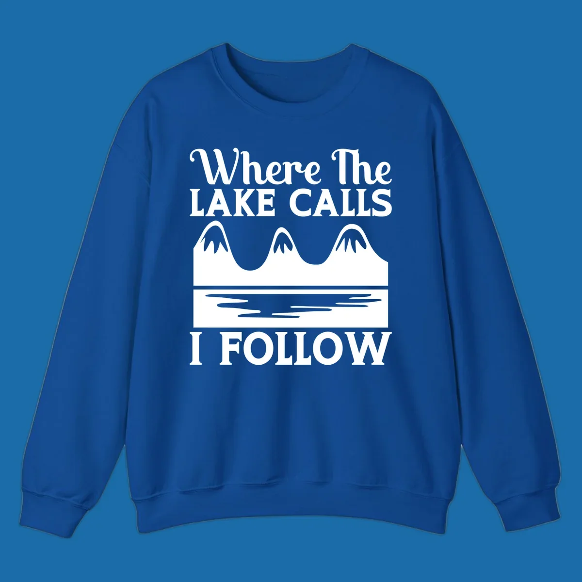 Mountains and lake graphic with text 'Where The LAKE CALLS I FOLLOW'.